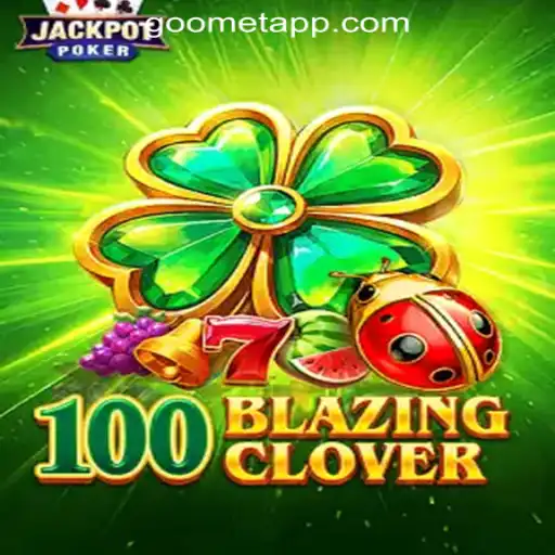 Discover the Thrills of 100BlazingClover at Goometa Oficial Slots Brasil #1